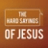 Sermon series banner for The Hard Sayings of Jesus: Who Is Jesus?