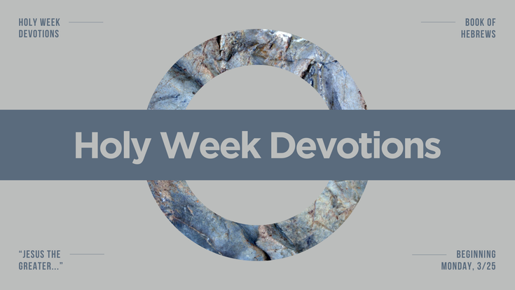 Holy Week Devotions
