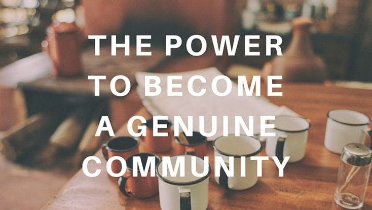 The Power to Become a True Community